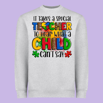 It Takes A Special Teacher To Hear What A Child Can't Say Heavyweight Sweatshirt Designed By Oliviacreatesart