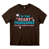 Chocolate Brown im scary transgender the media warned you about Heavy Core Tee - JahusDesignShop
