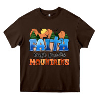 Chocolate Brown faith can move mountains Heavy Core Tee - MaliasSmallBusiness