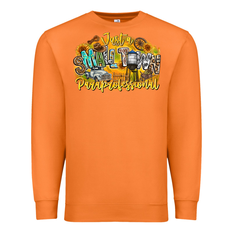Just Small Town Paraprofessional Premium Sweatshirt by CowhideDigitalArt | Teevron