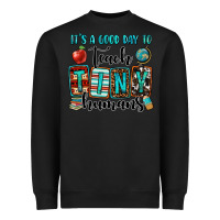 Black it's a good day to teach tiny humans Heavyweight Sweatshirt - OliviaCreatesArt
