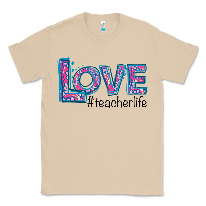 Love Teacher Life Classic Tee by Bettercallsaul | Teevron