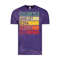 Cloud Purple Keep Calm And Let Ezra Handle This Funny Retro Quote Vintage Tee - minhPixels