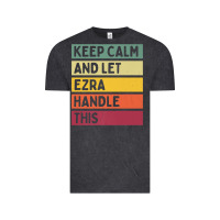 Vintage Black Keep Calm And Let Ezra Handle This Funny Retro Quote Vintage Tee - minhPixels