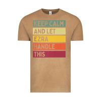 Vintage Camel Keep Calm And Let Ezra Handle This Funny Retro Quote Vintage Tee - minhPixels
