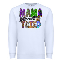 White mama tried Premium Sweatshirt - SublimationCraftShop