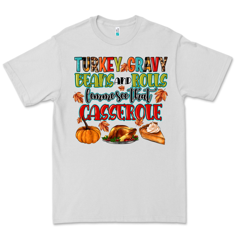 Turkey Gravy Beans And Rolls Lemme See That Casser Premium Tee by MaliasSmallBusiness | Teevron