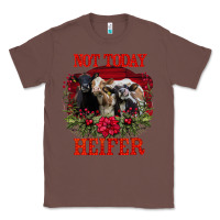 Chestnut Not Today Heifer Classic Tee - Bettercallsaul