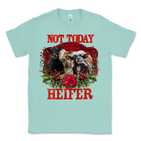 Seafoam Not Today Heifer Classic Tee - Bettercallsaul