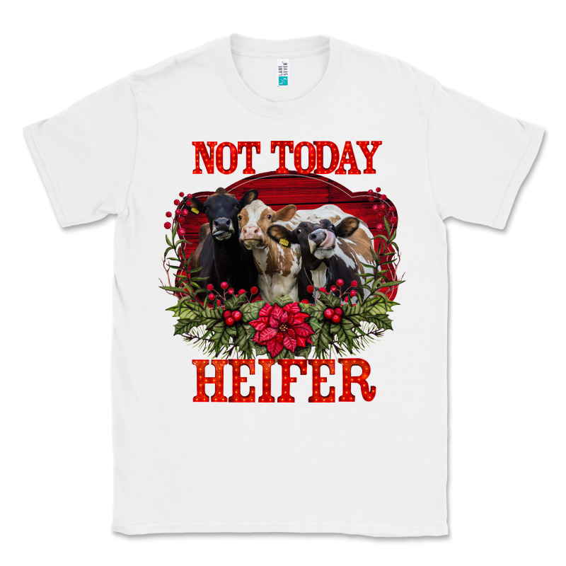 Not Today Heifer Classic Tee by Bettercallsaul | Teevron