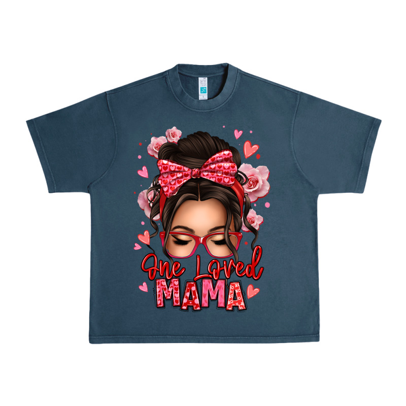 One Loved Mama Messy Bun Urban Heavy Tee by texasbilliewilder | Teevron