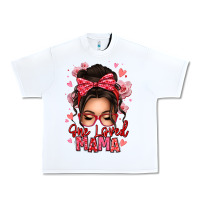 White one loved mama messy bun Urban Heavy Tee - texasbilliewilder