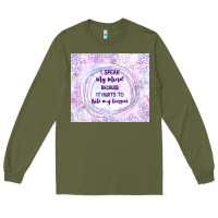 Army Green it hurts to bite my tongue Long Sleeve Tee - TumblerDesignByShophia