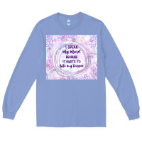 Colony Blue it hurts to bite my tongue Long Sleeve Tee - TumblerDesignByShophia