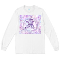 White it hurts to bite my tongue Long Sleeve Tee - TumblerDesignByShophia
