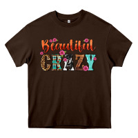 Chocolate Brown beautiful crazy Heavy Core Tee - NancyCooperArtShop