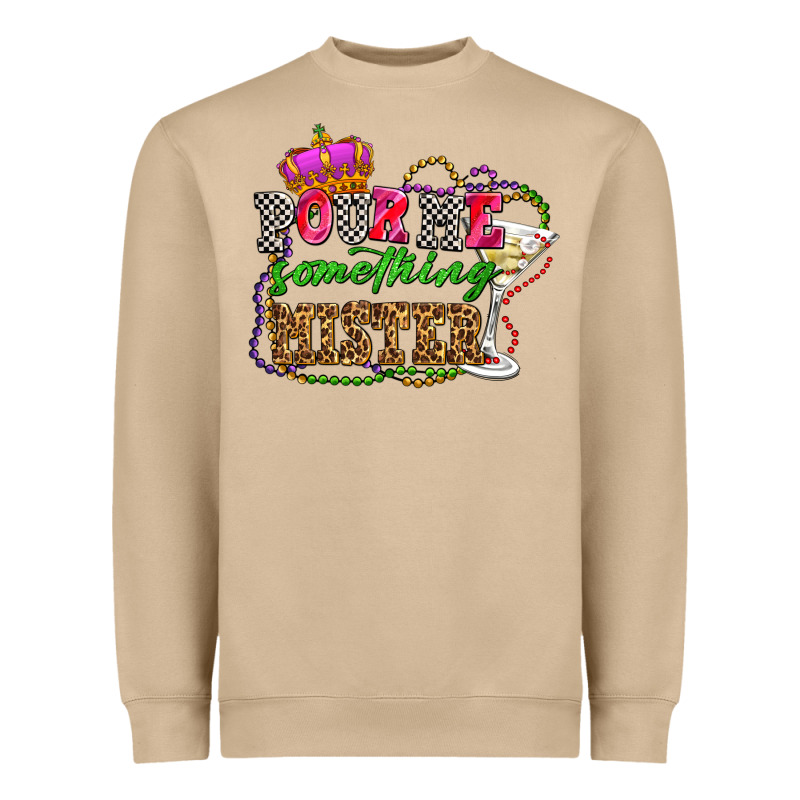 Pour Me Something Mister Olivia Heavyweight Sweatshirt by OliviaCreatesArt | Teevron