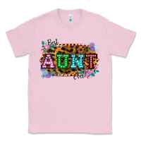 Bubblegum Pink Best Aunt Ever! Classic Tee - Bettercallsaul