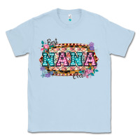 Dusty Blue Best Nana Ever! Classic Tee - Bettercallsaul