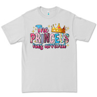 Dove Grey The Princess Has Arrived Premium Tee - MaliasSmallBusiness