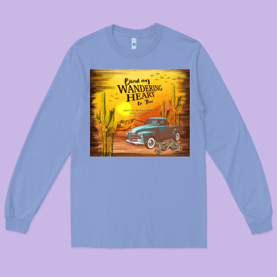 Bind My Wandering Heart To Thee Long Sleeve Tee Designed By Tumblerdesignbyshophia