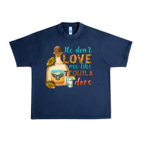 Navy he dont love me like tequila does Urban Heavy Tee - texasbilliewilder