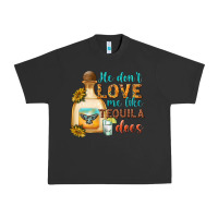 He Dont Love Me Like Tequila Does Urban Heavy Tee | Teevron