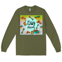 Army Green dog mom Long Sleeve Tee - TumblerDesignByShophia