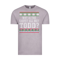 Vintage Zinc Why Is The Carpet All Wet Todd Ugly Sweater Funny Gift Vintage Tee - minhPixels