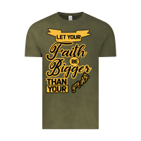 Vintage Olive Let your Faith Be Bigger than your fear Vintage Tee - Bettercallsaul