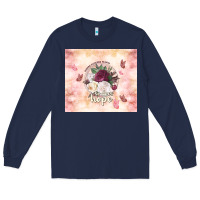 Navy where flowers bloom so does hope Long Sleeve Tee - TumblerDesignByShophia