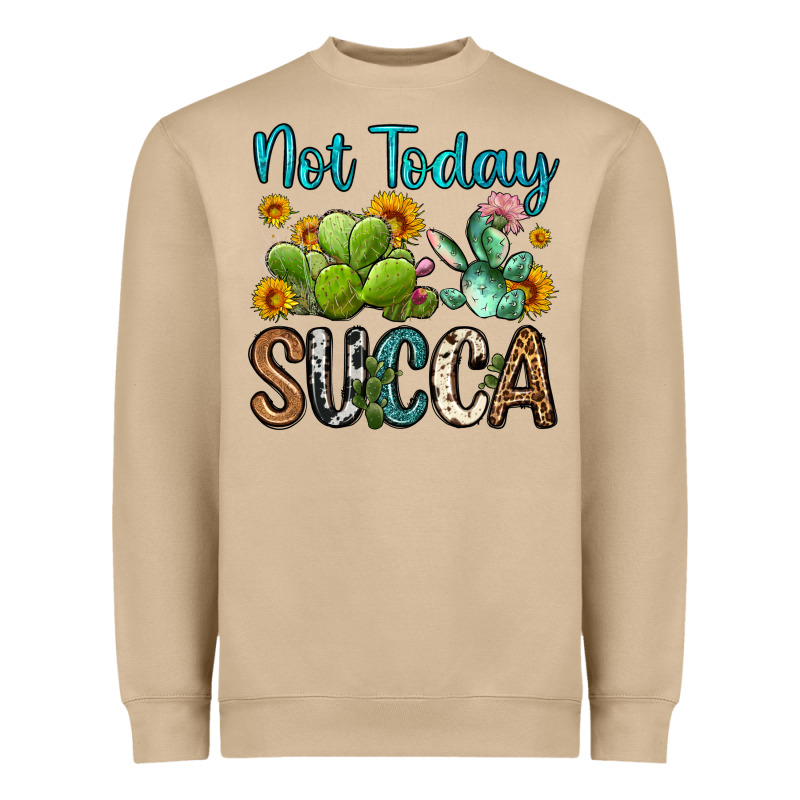 Not Today Succa Heavyweight Sweatshirt by OliviaCreatesArt | Teevron