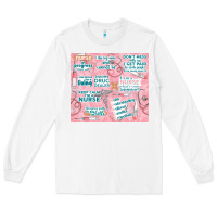 White funny nurse Long Sleeve Tee - TumblerDesignByShophia