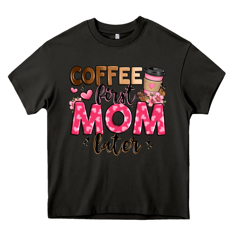 Coffee First Mom Later Heavy Core Tee by JahusDesignShop | Teevron