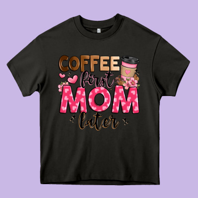 Coffee First Mom Later Heavy Core Tee Designed By Jahusdesignshop
