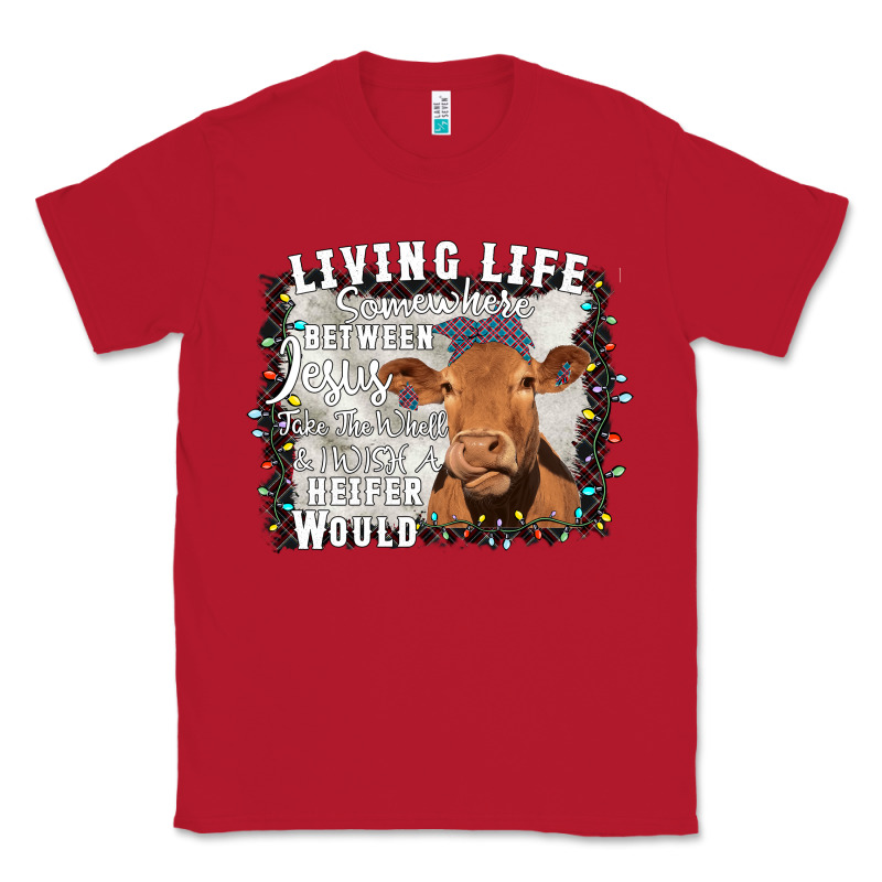Between Jesus Take The Wheel I Wish A Heifer Would Classic Tee by Bettercallsaul | Teevron