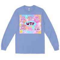 Colony Blue sarcastic wtf Long Sleeve Tee - TumblerDesignByShophia