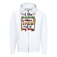 White at the ballpark is where i spend most my days Zipper Hoodie - BundleAndBundleShop