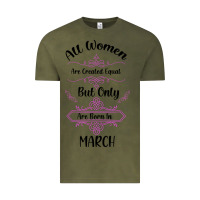 Vintage Olive all women are created equal but only the smartest are born in march Vintage Tee - Bettercallsaul