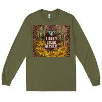 Army Green i don't speak dipshit Long Sleeve Tee - TumblerDesignByShophia