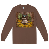 Chestnut i don't speak dipshit Long Sleeve Tee - TumblerDesignByShophia
