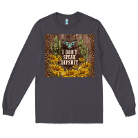 I Don't Speak Dipshit Long Sleeve Tee | Teevron