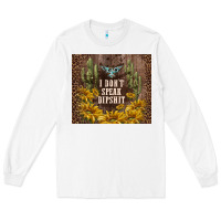 White i don't speak dipshit Long Sleeve Tee - TumblerDesignByShophia