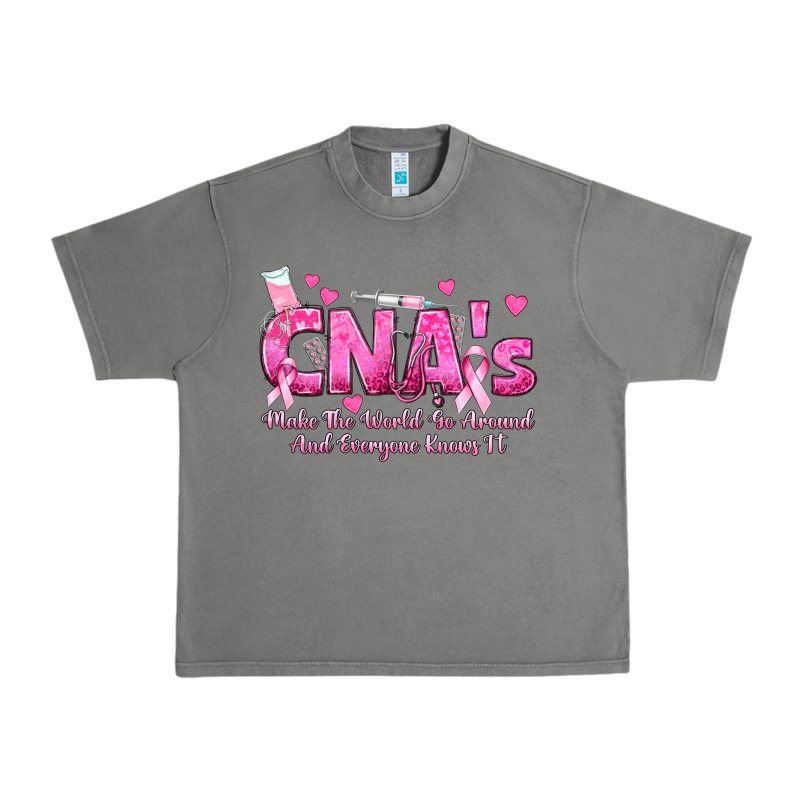 Cna S Make The World Go Around And Everyone Knows Urban Heavy Tee by texasbilliewilder | Teevron