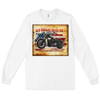 White old indians never die Long Sleeve Tee - TumblerDesignByShophia