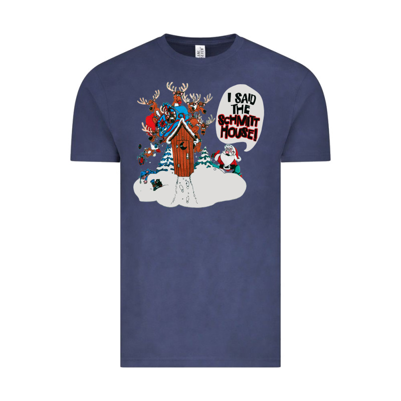 I Said The Schmitt House Vintage Tee by lanVoArt | Teevron