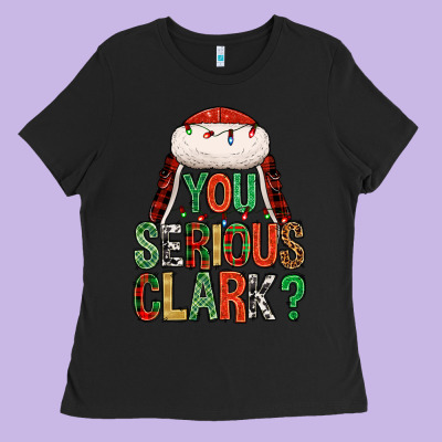 You Serious Clark Ladies Tee Designed By Nancycooperartshop