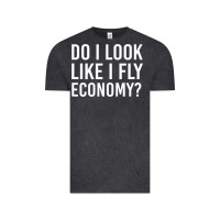 Do I Look Like I Fly Economy  Funny First Class Traveling Vintage Tee | Teevron