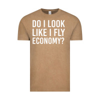 Vintage Coffee do i look like i fly economy  funny first class traveling Vintage Tee - lanVoArt