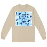 Mushroom don't make me use my dad voice Long Sleeve Tee - TumblerDesignByShophia